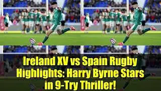 Harry Byrne 8 out of 9 Ireland Vs Spain