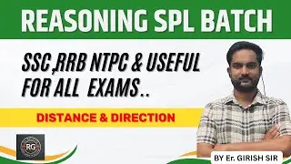 | Reasoning Spl Batch |  Distance & Direction | SSC,RAILWAY |BY ER. GIRISH SIR