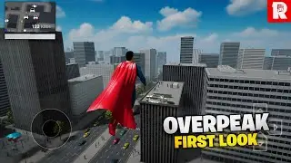 R-user Games OverPeak First Look | Super-man Mobile Game 🔥