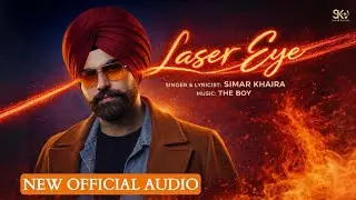 Laser Eye 🔥| Simar Khaira | Official Audio | Punjabi Song 2026 | New Punjabi Song