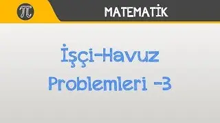 İşçi-Havuz Problemleri -3