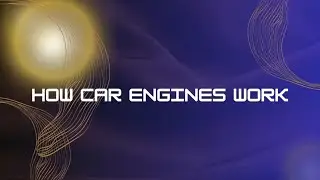 how car engines work