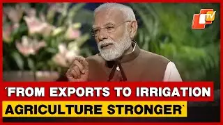 PM Modi Highlights India&rsquo;s Agriculture Growth