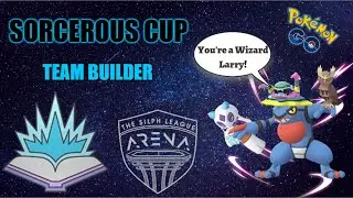 SORCEROUS CUP | Team Builder | Pok&eacute;mon GO Silph Arena PvP