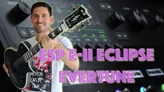 NGD: ESP E-II Eclipse Evertune - unboxing and sound demo with Line6 Helix