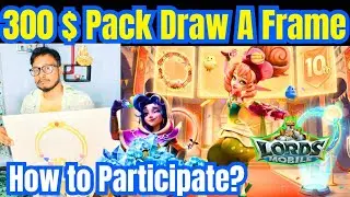 Lords Mobile Avatar Frame Contest Full Guide | How to Participate & Win $300 Packs | IGG Event