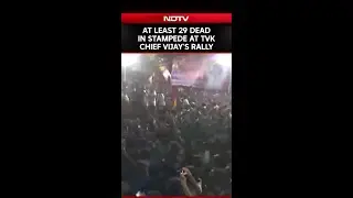 At Least 29 Dead In TVK Chief Vijay's Karur Rally