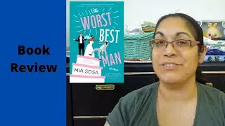 Book Review || The Worst Best Man by Mia Sosa