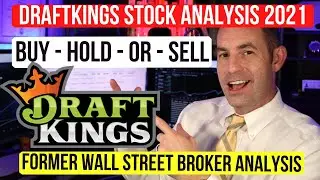 DraftKings Stock Analysis - Buy Hold or Sell - DKNG Stock Analysis - ROLL THOSE DICE!