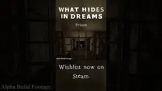 What Hides in Dreams (Alpha Gameplay) - Prison #shorts  #scary #horrorgaming #unrealengine
