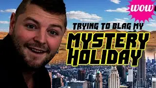 I BLAGGED MY MYSTERY HOLIDAY FOR A BETTER DESTINATION