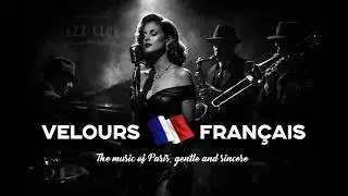 French Relaxing Smooth Jazz, Lounge and Salon Music Playlist