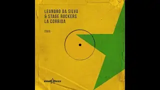 Leandro da Silva & Stage Rockers   La Corrida   (Dj Shred Edit)