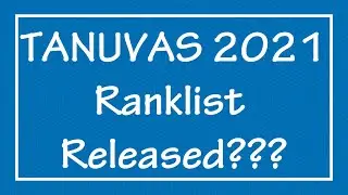 TANUVAS ADMISSION 2021 |BVSc & AH|TN Veterinary Counselling 2021|TANUVAS Latest Update|RanklistDate
