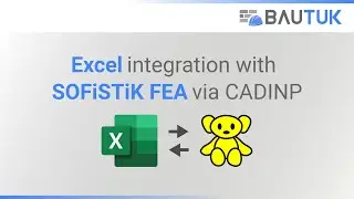 Excel Integration with SOFiSTiK FEA via CADINP