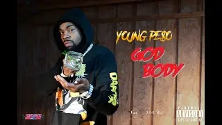 God Body x Young Peso (Official Music Video) Shot by GM Visuals