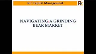 Navigating through Grinding Bear Market