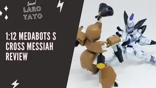 Tara! Laro Tayo! 1:12 Medabots S Cross Messiah Review