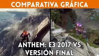 ANTHEM: E3 2017 vs VERSI&Oacute;N FINAL (Xbox One X) COMPARATIVA GR&Aacute;FICA