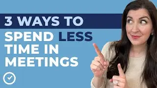 3 Ways To Spend Less Time In Meetings | Clockwise