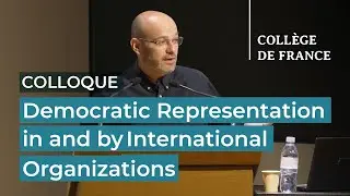 Democratic Representation in and by International Organizations (12) - Samantha Besson (2022-2023)