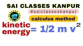 #cbse #kineticenergy #physicsconcepts #physics #saiclasseskanpur #upboardphysics #saiclasseskanpur