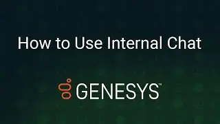 How to Use Internal Chat on the Genesys Cloud Platform
