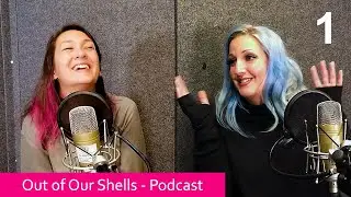 Out of Our Shells - Podcast 1: Dae Cadman, Makeup Artist