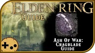 Ash Of War: Cragblade Полное руководство &mdash; где найти, характеристики, использование &mdash; Elden Ring ...