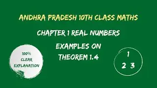 Chapter1-Real Numbers [ Examples onTheorem 1.4 | 10th Class Mathematics