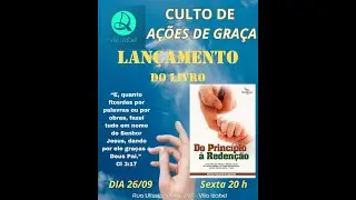 Culto de A&ccedil;&otilde;es de Gra&ccedil;a (inteiro) do Lan&ccedil; Livro 