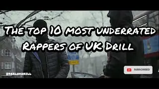 UK Drill Top 10 Underrated Drill Rappers