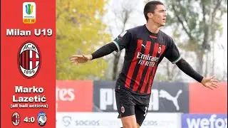 Marko Lazetić  | All ball actions vs Atalanta U19 | Hat-Trick