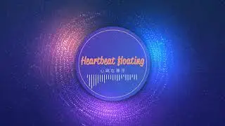 心跳在漂浮 Heartbeat floating｜BeaTree 彼特樹