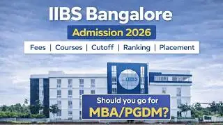 IIBS Bangalore: Admission 2026, Fees, Courses, Cutoff, Ranking, Placement #iibsbangalore #iibs #mba