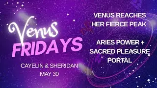 Venus Reaches Her Fierce Peak | Aries Power + Sacred Pleasure Portal (June 2025 Update)