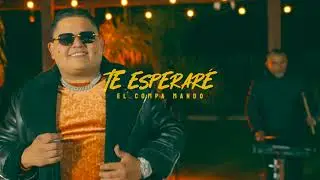 Te Esperaré | Compa Mando | (En Vivo)