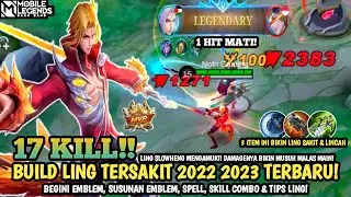 TERBARU! BUILD LING TERSAKIT 2022 2023 - ITEM LING PALING SAKIT 2023 - Mobile Legends