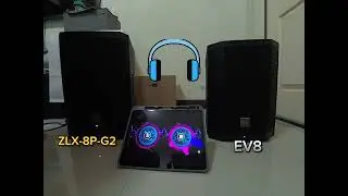 Electro-Voice  ZLX-8P G2 VS EV8 test L,R(TWS)