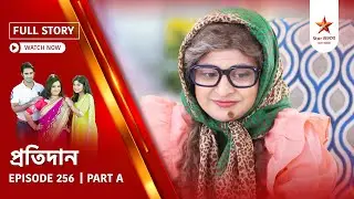 Full Story | Pratidaan | Episode 256 | Part A