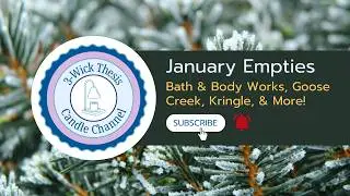 🌫️ Up in Smoke: January 2026 Candle & Body Care Empties | Bath & Body Works, Goose Creek, & More!