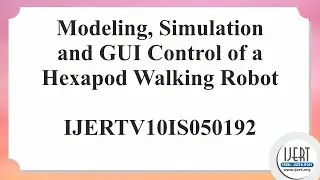 Modeling, Simulation and GUI Control of a Hexapod Walking Robot