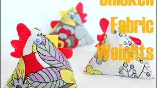 CHICKEN FABRIC WEIGHTS SEWING TUTORIAL