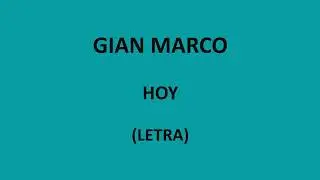 Gian Marco - Hoy (Letra/Lyrics)