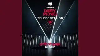 Teleportation [The Prototypes Remix]