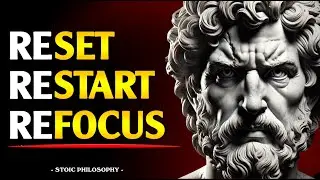 RESET, RESTART, REFOCUS &ndash; DESTROY WEAKNESS & REBUILD YOUR FUTURE | STOICISM
