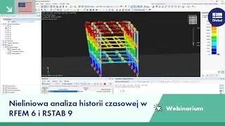 [EN] Webinarium | Nieliniowa analiza historyczna w czasie w RFEM 6 i RSTAB 9