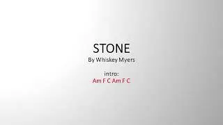 Stone by Whiskey Myers - Easy chords and lyrics