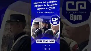Guerra del pac&iacute;fico: Mitos de la ayuda inglesa a Chile