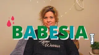 Babesia: A co-infection of Lyme Disease